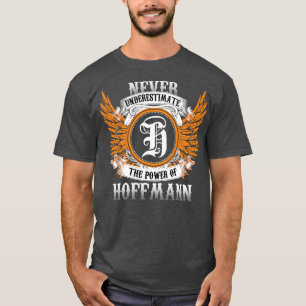 Hoffmann Name Shirt Never Underestimate The Power 