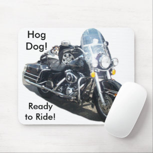 Hog Dog - Ready to Ride! Mouse Pad