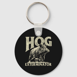 Hog Exterminator - Boar Hunting Wild Hog Hunter  Key Ring