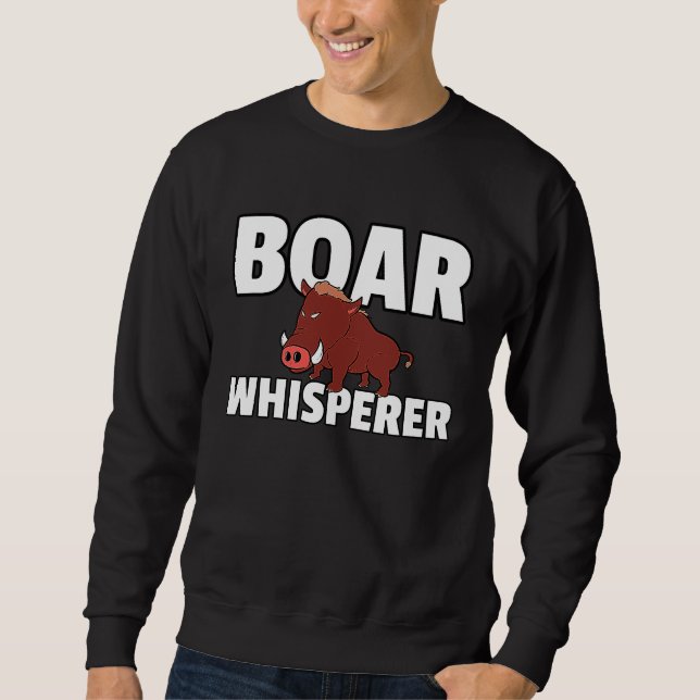 Hog Hunting Boar Hunter Sweatshirt (Front)