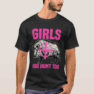 Hog Hunting Boar Pig Hunter Huntsman T-Shirt