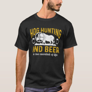 Hog Hunting Dad Hunter and Beer the Two Essentials T-Shirt