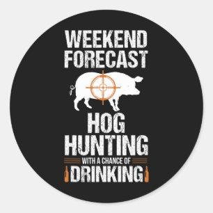 Hog Hunting Funny Weekend Beer Boar Hunter Pig  Classic Round Sticker