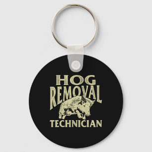 Hog Removal Technician - Boar Hunting Wild Hog Hun Key Ring