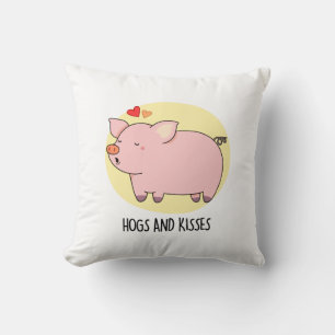 Hogs And Kisses Funny Hog Pig Pun  Cushion