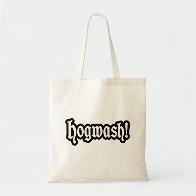 Hogwash! Tote Bag (Front)