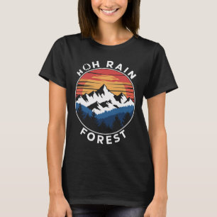 Hoh Rain Forest Rainforest Olympic National Park W T-Shirt