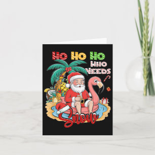 Hoho Ho Who Needs Snow Christmas In July Santa Sum Card