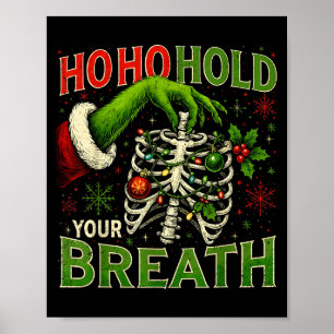 Hoho Hold Your Breath Funny Nurse Christmas Poster