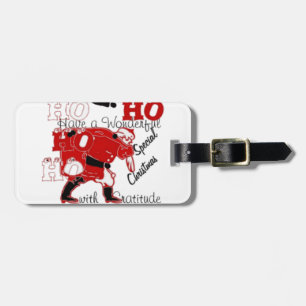 HOHOHO Have a Wonderful Christmas With Gratitude Luggage Tag