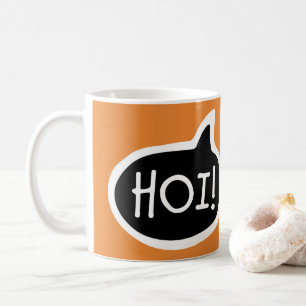 HOI! Dutch For Hello, Greeting, Hi, Speech Bubble Coffee Mug