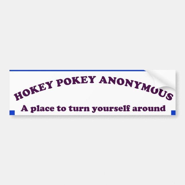 HOKEY POKEY ANONYMOUS BUMPER STICKER (Front)