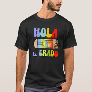 Hola 1er Primer Grado Spanish Teacher Maestra Espa T-Shirt
