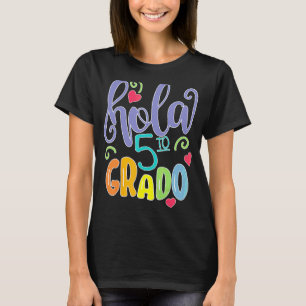 Hola 5to Quinto Grado Spanish Teacher Bilingual Eq T-Shirt