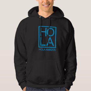 Hola Amigos  Hello Friends Minimalist Typography Hoodie