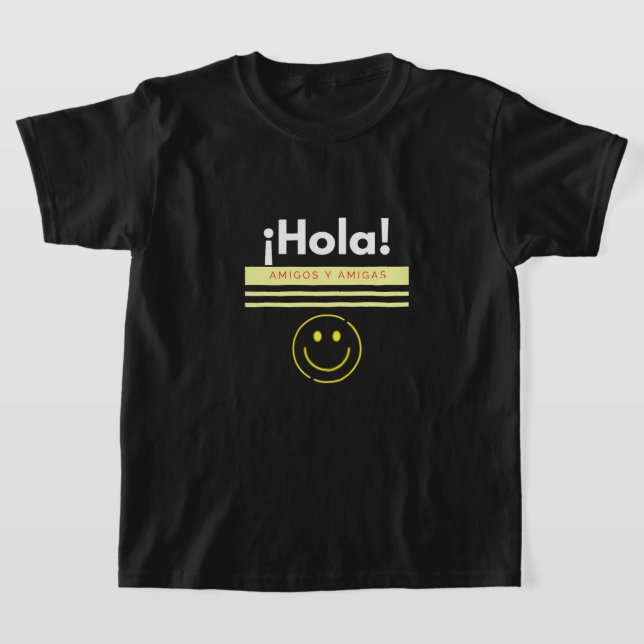 ¡HOLA! AMIGOS Y AMIGAS T-Shirt (Laydown)