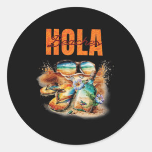 Hola Beaches Funny Aloha Beach Family Summer Vacat Classic Round Sticker