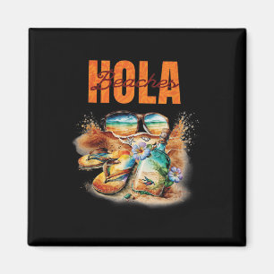 Hola Beaches Funny Aloha Beach Family Summer Vacat Magnet