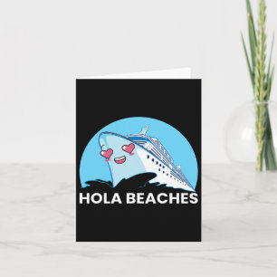 Hola Beaches Funny Family Cruise Ship Summer Break Card