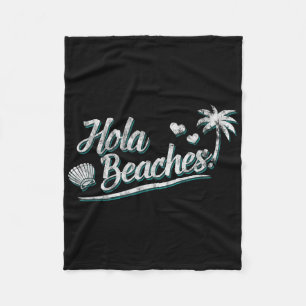 Hola Beaches - Funny Mexican Vacation Beach Fleece Blanket