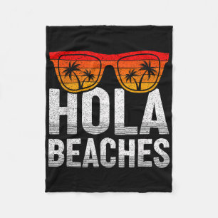 Hola Beaches Funny Summer Vacation Men Women Gift Fleece Blanket