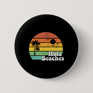 Hola Beaches Retro Beach Vacation Summer Quote Wom 6 Cm Round Badge