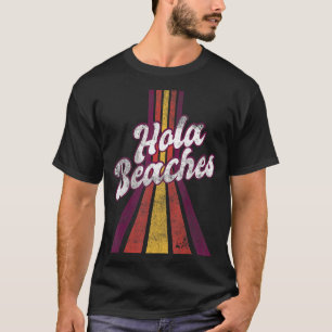 Hola Beaches  Retro Summer  Beach Vacation T-Shirt