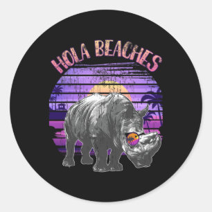 Hola Beaches Rhino Lover Vacay Mode Getaway Summer Classic Round Sticker