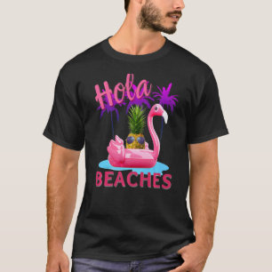Hola Beaches Summer Pineapple With Flamingo T-Shirt