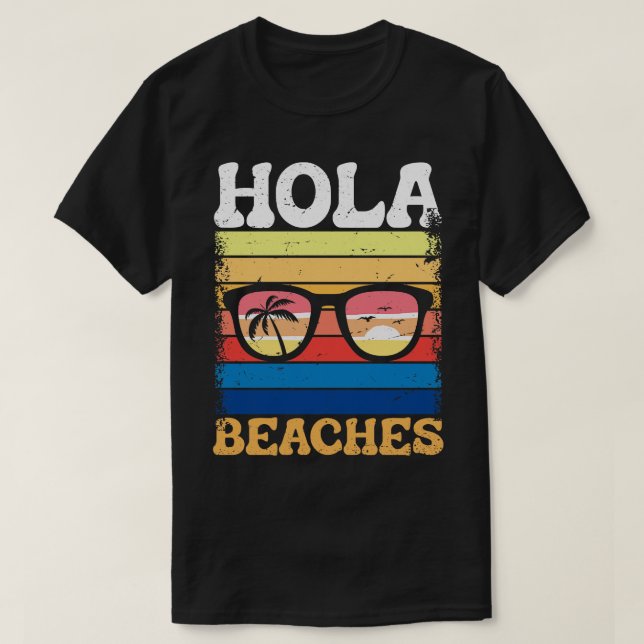 Hola beaches T-Shirt (Design Front)