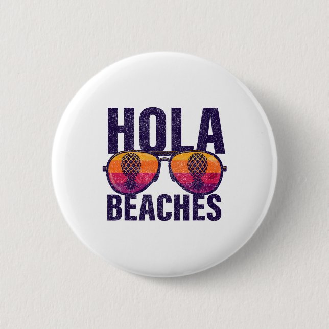 Hola Beaches Upside Down Pineapple Swinger  6 Cm Round Badge (Front)