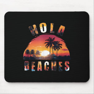 Hola Beaches Vacation _1 Mouse Pad