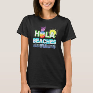 Hola Beaches Vintage Holiday Beach Holiday Outfit T-Shirt