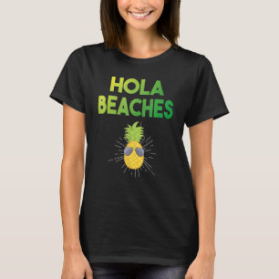 Hola Beaches Vintage Holiday Beach Holiday Outfit T-Shirt