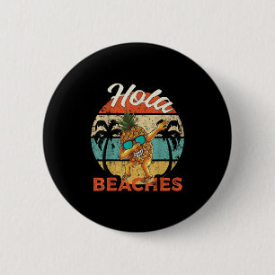 Hola Beaches Women Funny Aloha Beach Pineapple Fam 6 Cm Round Badge
