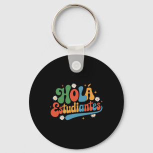 Hola Estudiantes Maestra Back To School Spanish Te Key Ring