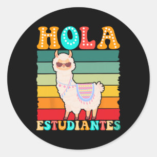 Hola Estudiantes Spanish Teacher Back To School  Classic Round Sticker