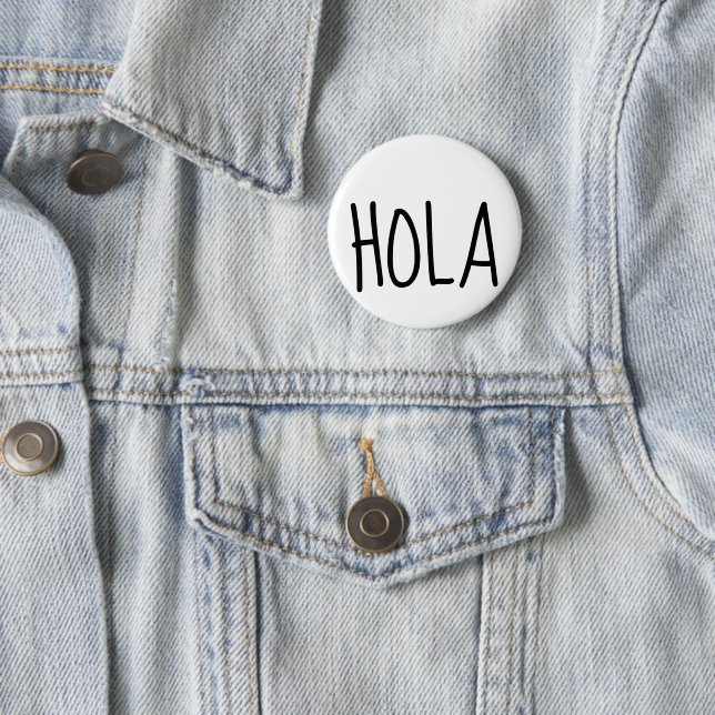 Hola Hello En Espanol 6 Cm Round Badge (In Situ)