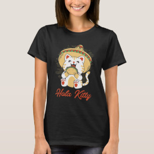 hola kitty mexican taco eating cat T-Shirt