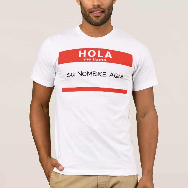 hola me llamo T-Shirt (Front)