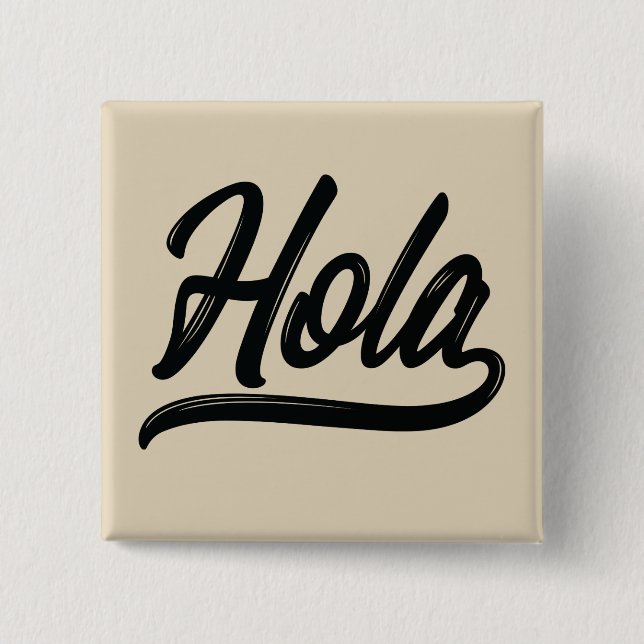 Hola Script (Black) 15 Cm Square Badge (Front)
