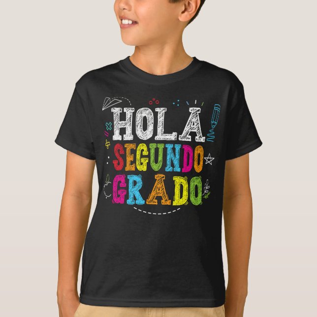 Hola Segundo Grado Spanish Kids Back To School T-Shirt (Front)