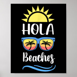 Hola Sofr Boiled Fried Beaches In Sunset Sungles Poster
