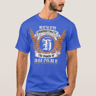 Holcomb Name Shirt Never Underestimate The Power O