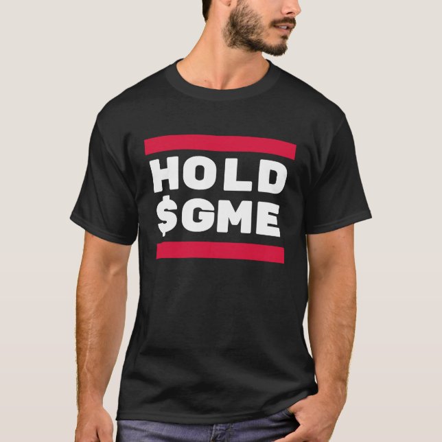 HOLD GME T-Shirt (Front)