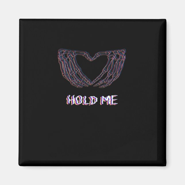 Hold Me Classic - Skeleton Hand Heart Magnet (Front)