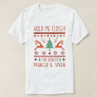 Hold me closer tiny dancer prancer and vixen