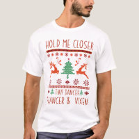Hold me closer tiny dancer prancer and vixen
