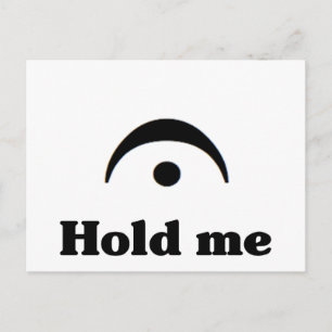 Hold Me: I'm a Fermata Postcard