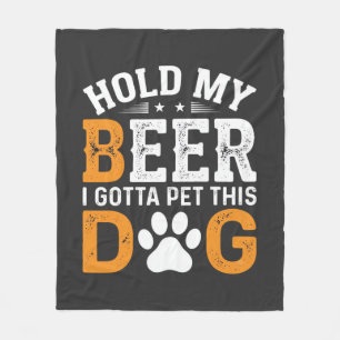 Hold My Beer Dog Lover Fleece Blanket